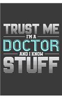 Trust Me I'm A Doctor And I Know Stuff