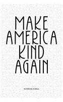 Make America Kind Again