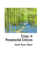 Essays in Pentateuchal Criticism