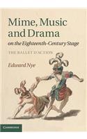 Mime, Music and Drama on the Eighteenth-Century Stage