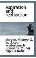 Aspiration and Realization