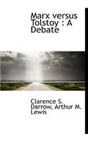 Marx Versus Tolstoy
