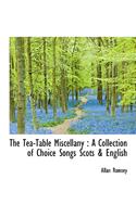 The Tea-Table Miscellany