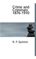Crime and Criminals 1876-1910