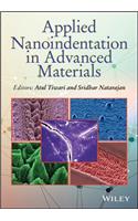 Applied Nanoindentation in Advanced Materials