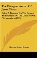 Disappointment Of Jesus Christ