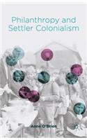 Philanthropy and Settler Colonialism