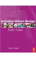 Inclusive Urban Design: Public Toilets