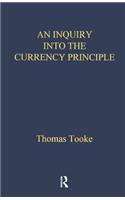 An Inquiry Into the Currency Principle