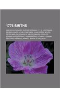 1776 Births: Amedeo Avogadro, Sophie Germain, E. T. A. Hoffmann, Reuben James, John Constable, Jean Pierre Boyer, Peter Barlow(English)