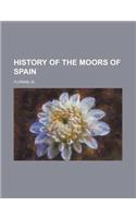 History of the Moors of Spain