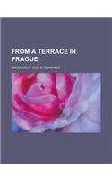 From a Terrace in Prague: (English)
