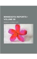 Minnesota Reports (Volume 86): (English)