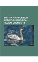 British and Foreign Medico-Chirurgical Review Volume 14