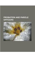 Probation and Parole Officers: Simon Armitage, Sewell Stokes, Sharon Sayles Belton, Omar Mijares, Roger Nash Baldwin, Marie Woolfolk Taylor(English)
