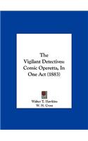 The Vigilant Detectives