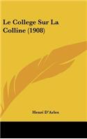 College Sur La Colline (1908)