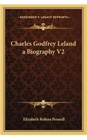 Charles Godfrey Leland a Biography V2