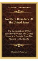 Northern Boundary of the United States