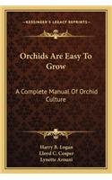 Orchids Are Easy to Grow