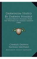 Darwinism Stated by Darwin Himself