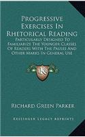 Progressive Exercises in Rhetorical Reading