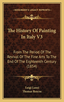 The History Of Painting In Italy V3