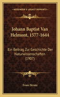 Johann Baptist Van Helmont, 1577-1644