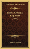 Istoria Critica E Ragionata (1794)