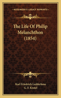 The Life Of Philip Melanchthon (1854)