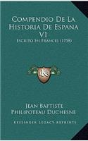 Compendio De La Historia De Espana V1