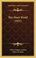 This Man's World (1921)