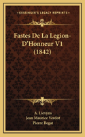 Fastes De La Legion-D'Honneur V1 (1842)