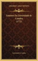 Estatutos Da Universidade de Coimbra (1772)