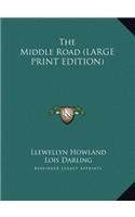 Middle Road (LARGE PRINT EDITION)