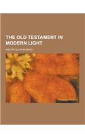 The Old Testament in Modern Light