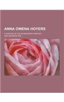 Anna Owena Hoyers; A Poetess of the Seventeenth Century