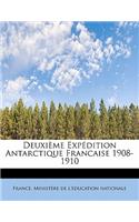 Deuxi Me Exp Dition Antarctique Francaise 1908-1910