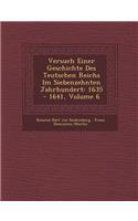 Versuch Einer Geschichte Des Teutschen Reichs Im Siebenzehnten Jahrhundert