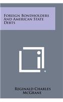 Foreign Bondholders and American State Debts