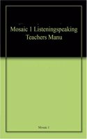 Mosaic 1 Listeningspeaking Teachers Manu