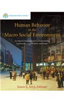 Human Behavior in the Macro Social Environment: An Empowerment Approach to Understanding Communities, Organizations, and Groups