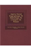 Aper�u G�n�ral G�ographique Et Statistique De L'empire De Russie