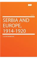 Serbia and Europe, 1914-1920