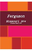Ferguson Missouri 2014