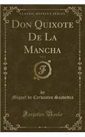 Don Quixote de la Mancha, Vol. 2 (Classic Reprint)