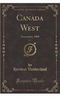 Canada West, Vol. 7: November, 1909 (Classic Reprint)