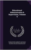 Educational Administration & Supervision, Volume 5