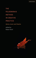 Feldenkrais Method in Creative Practice