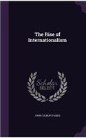 The Rise of Internationalism